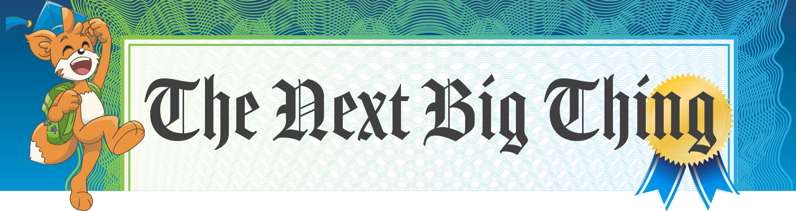 The Next Big Thing